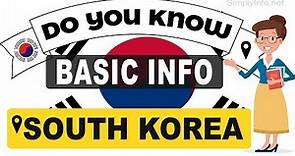 Do You Know South Korea Basic Information | World Countries Information #93 - GK & Quizzes