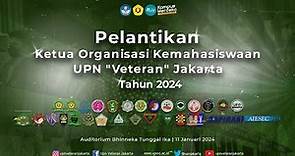 🔴 LIVE | Pelantikan Ketua Organisasi Kemahasiswaan UPN "Veteran" Jakarta Tahun 2024