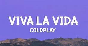 Coldplay - Viva la Vida (Lyrics) | [1 Hour Version]