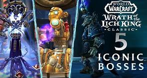 5 Iconic Boss Fights | Wrath of the Lich King Classic