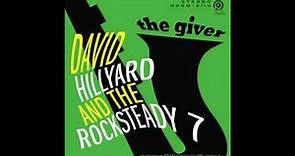 David Hillyard & The Rocksteady 7 - Song of the Underground Railroad