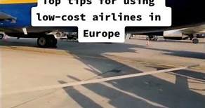 Tips for using low-cost airlines in Europe
