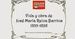 Vida y obra de José María Reina Barrios (1892-1898)