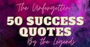50 Most Famous Success Quotes of All Time by Legends | Inspirational Quotes for Motivation |