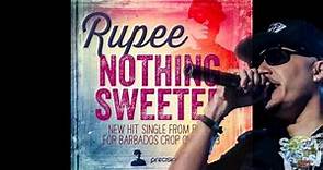 Rupee - Nothing Sweeter