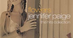 Jennifer Paige - Flowers (The Hits Collection)