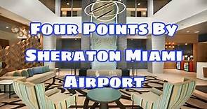 Four Points by Sheraton Miami Airport Room 507 Review. Excellent Pre-Cruise Hotel