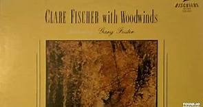 Clare Fischer - Whose Woods Are These - Blues Trilogy
