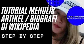 Tutorial Cara Menulis Artikel / Biografi Di Wikipedia | STEP BY STEP