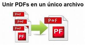 Como UNIR 2 o mas archivos PDF en uno solo - unir archivos PDF