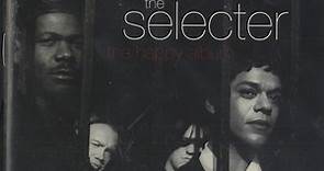 The Selecter - The Happy Album