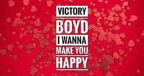Victory Boyd - I Wanna Make You Happy - Russell Stover Make Happy Song