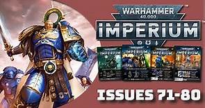 Warhammer 40K - Imperium magazine Issues 71-80 - Review with painted minis!