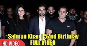 Salman Khan With Katrina Kaif Celebrates 52nd Birthday At Panvel Farmhouse | FULL VIDEO