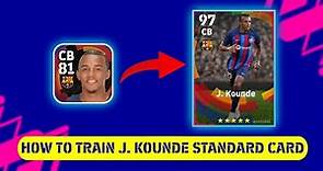 How To Upgrade J. Kounde In PES 2023 | J. Kounde Max Training Tutorial In Efootball 2023 |