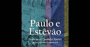 Audiolivro: Paulo e Estêvão - Parte 2 Capítulo 05