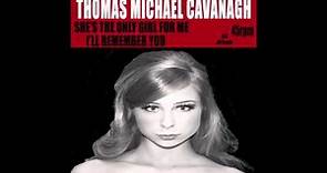 I'll Remember You - Thomas Michael Cavanagh