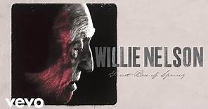 Willie Nelson - First Rose of Spring (Official Lyric Video)