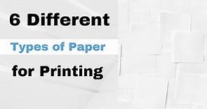 6 Different Types of Paper for Printing