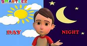 Teaching Day and Night | Day and Night for Kids | Kids Learning Videos | Preschool | Smarteez