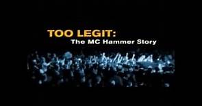 THE MC HAMMER STORY Too LEGIT