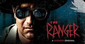 The Ranger - Official Trailer [HD] | A Shudder Original