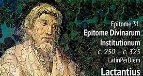 LatinPerDiem Latin Lessons: Lactantius, Epitome 31