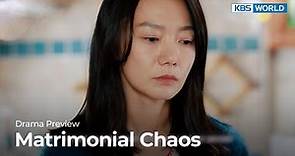 (Preview) Matrimonial Chaos : EP17,18 | KBS WORLD TV