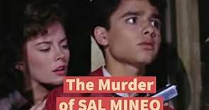 The Murder of SAL MINEO