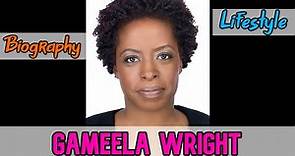 Gameela Wright American Actress Biography & Lifestyle
