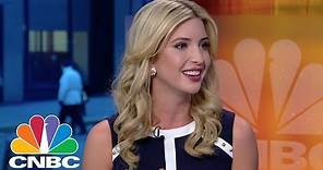 Ivanka Trump on Work Life Balance | CNBC