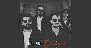 Blind and Betrayed (feat. James Price, Judd Sellton)