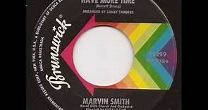 MARVIN SMITH - HAVE MORE TIME (BRUNSWICK)