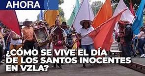 ¿Cómo se conmemora el día de los Santos Inocentes en Venezuela? - 28Dic @VPItv