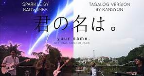Kimi no na wa (Your name) OST - Tagalog Version by Kansyon