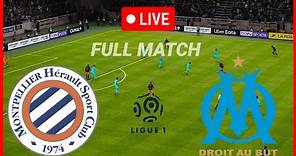 🔴[LIVE] Montpellier vs Marseille | Ligue 1 2023 Full Match Today Highlight & Goals