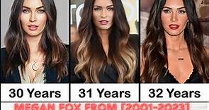 Megan Fox from [2001-2023]