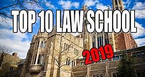 Top 10 Law Schools 2019