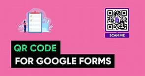 How to Make a QR Code for a Google Form (2024) | QR Generator Blog