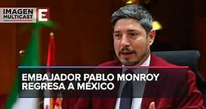 Embajador Pablo Monroy regresa a México tras ser expulsado de Perú