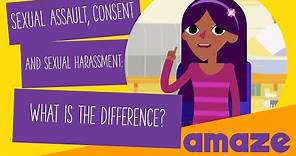 Sexual Assault, Consent and Sexual Harassment: What's The Difference?