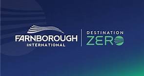 Farnborough International - Destination Zero