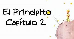 Capítulo 2. El Principito (Con ilustraciones). Antoine de Saint-Exupéry.