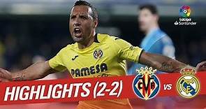 Highlights Villarreal CF vs Real Madrid (2-2)