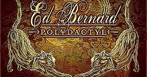 Ed Bernard - Polydactyl. 2015. Progressive Rock. Full Album