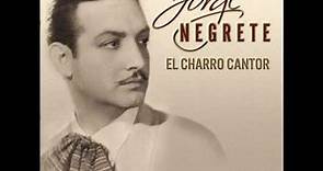 Jorge Negrete - Amanecer Ranchero
