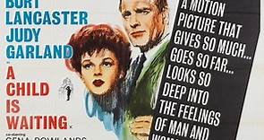 A Child Is Waiting (1963) 720p - Judy Garland, Burt Lancaster, Gena Rowlands, Lawrence Tierney