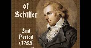 Poems of Schiller - 2nd Period by Friedrich Schiller read by Various | Full Audio Book