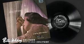Billie Holiday - Solitude (Audio)