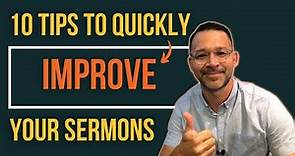 10 Unique Ways To Improve Your Preaching & Immedietely Be More Effective